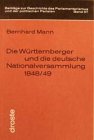 Die Württemberger und die Deutsche Nationalversammlung 1848/49