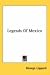 Legends of Mexico