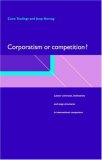 Corporatism or Competition?: Labour Contracts, Institutions and Wage Structures in International Comparison