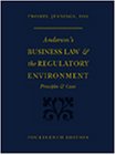 Anderson s Business Law and The Regulatory Environment: Principles and Cases