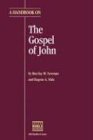 A Handbook on the Gospel of John (Ubs Handbooks Helps for Translators)