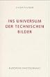 Ins Universum der technischen Bilder