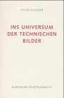 Ins Universum der technischen Bilder