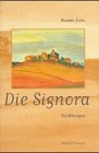 Produkt-Bild: Die Signora: Erz&auml;hlungen