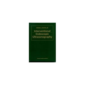 Interventional Endoscopic Ultrasonography by Manoop S. Bhutani