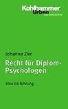 Recht f�r Diplom-Psychologen: Eine Einf�hrung - Johanna Zier