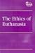 Book At Issue Series - The Ethics of Euthanasia (hardcover edition) (At Issue Series)