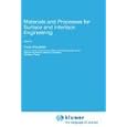 Materials and Processes for Surface and Interface Engineering (NATO Science Series E: (closed)) by Y Pauleau