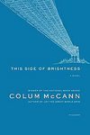This Side of Brightness: A Novel [Paperback]