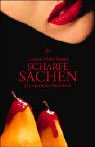 Scharfe Sachen