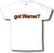 got Warner? Adult T-Shirt