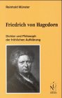 Friedrich Hagedorn. Dichter und Philosoph der fr�hlichen Aufkl�rung