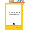 The Tree Of Life: A Study Of Religion by  Ernest Crawley