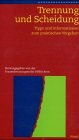 Trennung und Scheidung - Tipps und Informationen zum praktischen Vorgehen - Gabriele Berger, Verena Brunner, Claudia Mannhart Gomes