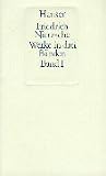 Werke in drei B&auml;nden (ohne Index), Bd.1-3: 3 Bde. - Friedrich Nietzsche