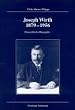 Joseph Wirth 1879 - 1956. Eine politische Biographie