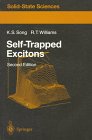 Self-Trapped Excitons (Springer Series in Solid-State Sciences)