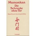 Mumonkan, die Schranke ohne Tor