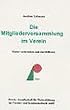 Die Mitgliederversammlung im Verein
