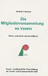 Die Mitgliederversammlung im Verein - Joachim Lehmann