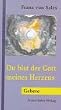 Du bist der Gott meines Herzens