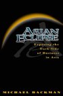 Asian Eclipse: Exposing the Dark Side of Business in Asia