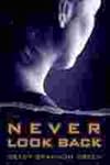 Never Look Back: A Novel
