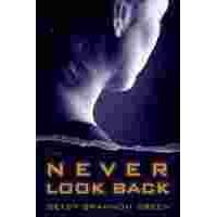 Never Look Back: A Novel by  Betsy Brannon Green
