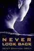 Never Look Back: A Novel