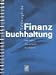 Einführung in die Finanzbuchhaltung: Einführung in die Finanzbuchhaltung. Schülerbuch (Broschiert)