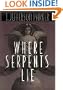 WHERE SERPENTS LIE