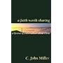 A Faith Worth Sharing: A Lifetime of Conversations About Christ