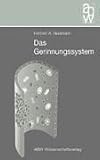 Das Gerinnungssystem. Physiologie und Pathophysiologie - eine Einführung