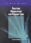Fracture Management for Primary Care: 2nd Edition [Paperback]
