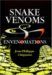 Snake Venoms and Envenomations by Jean-phillipe Chippaux