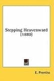 Stepping Heavenward (1880)