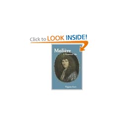 Molière: A Theatrical Life
