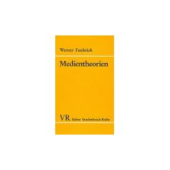 Medientheorien. Einf�hrung und �berblick
