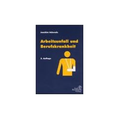Arbeitsunfall und Berufskrankheit