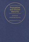 Population and Global Security (Cambridge Studies in Environmental Policy)
