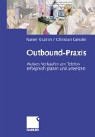 Cover image : Outbound-Praxis. Aktives Verkaufen am Telefon erfolgreich planen und umsetzen