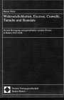 Widersetzlichkeiten, Excesse, Crawalle, Tumulte und Skandale