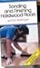 Sanding and Finishing Hardwood Floors