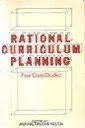 Rational curriculum planning : four case studies