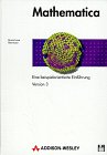 Mathematica. Eine beispielorientierte Einführung. Version 3