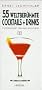 F�nfundf�nfzig (55) weltber�hmte Cocktails und Drinks