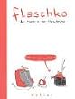 Flaschko, der Mann in der Heizdecke. D�mon Damenlik�r