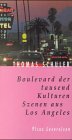 Boulevard der tausend Kulturen: Szenen aus Los Angeles - Thomas Schuler