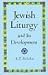Jewish Liturgy and Its Development