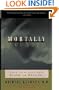 MORTALLY WOUNDED: Stories of Soul Pain, Death, and Healing
